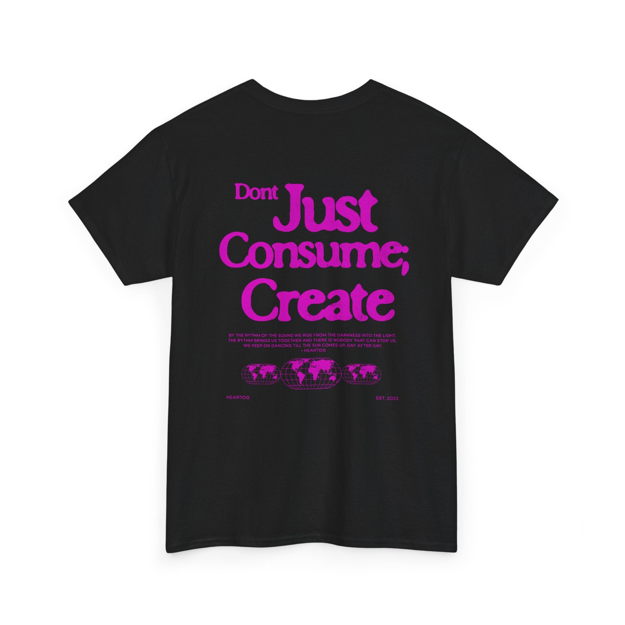 Don’t Just Consume; Create Tee (Pink)