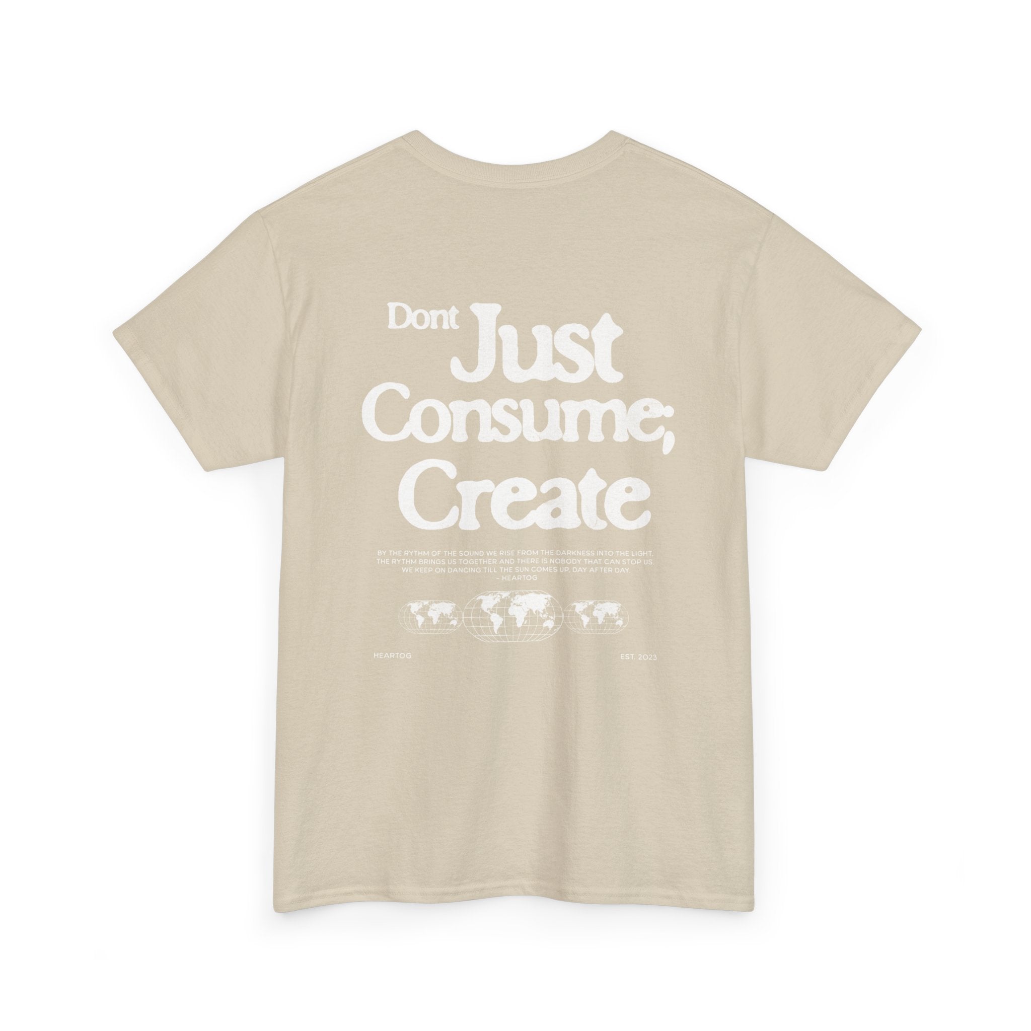 Don't Just Consume; Create Tee (White)